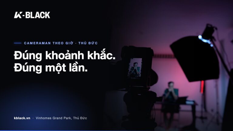 Đúng khoảnh khắc. Đúng một lần. – K-BLACK Studio